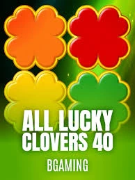 Bgaming : All Lucky Clover 40 - STORYBET138