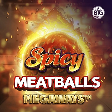 Bigtime : Spicy Meatballs - STORYBET138
