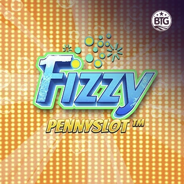 Bigtime : Fizzy Pennyslot - STORYBET138
